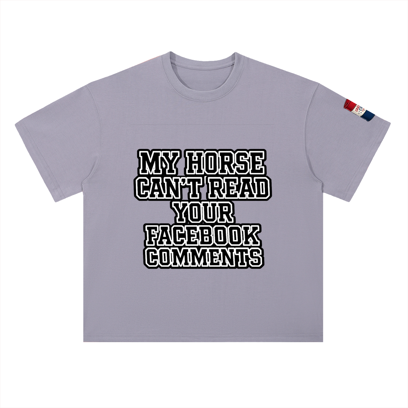 My Horse Can't Read Heavyweight Drop Shoulder Cotton T-Shirt