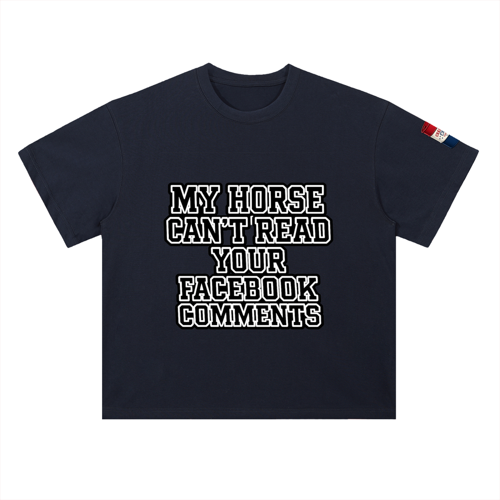 My Horse Can't Read Heavyweight Drop Shoulder Cotton T-Shirt