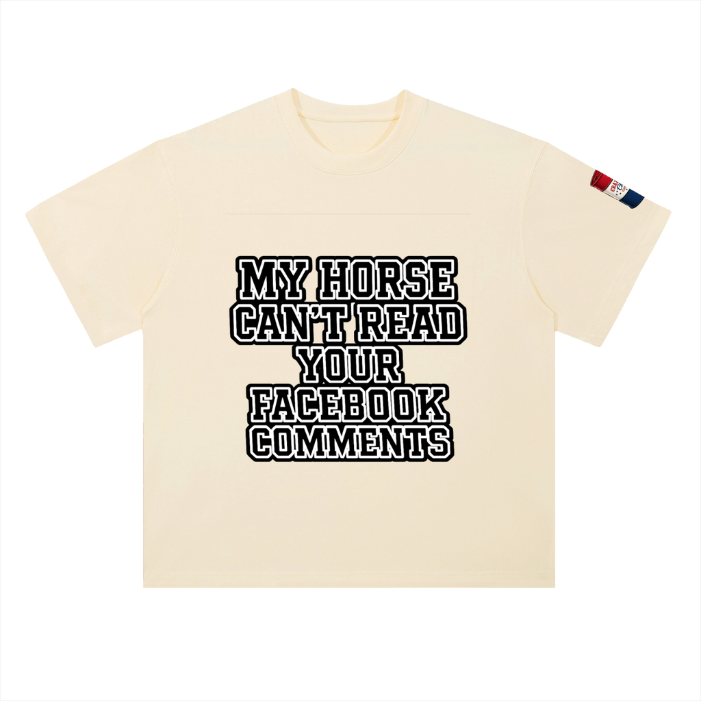 My Horse Can't Read Heavyweight Drop Shoulder Cotton T-Shirt